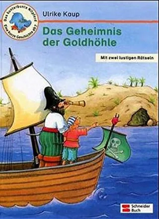 Das Geheimnis der Goldhöhle [Gebundene Ausgabe] [2001] Kaup Ulrike