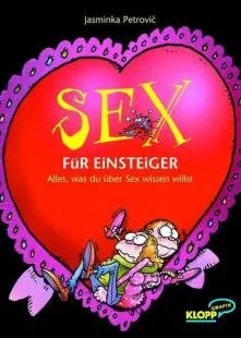 Sex für Einsteiger. Von Petrovic