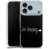 DeinDesign Handyhülle Statement Sprüche Glück Be Happy Black, Apple iPhone 17 Pro Silikon Hülle Bumper Case Handy Schutzhülle