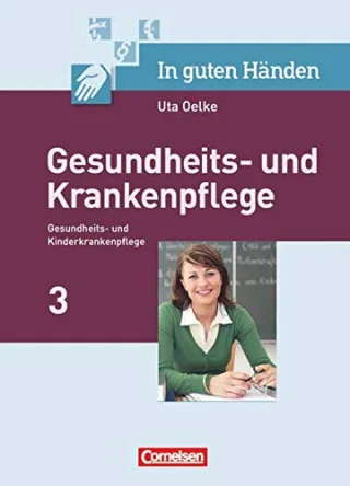 Gesundheits- und Krankenpflege 3 [Gebundene Ausgabe] [2008] Irmgard Hofmann Sonja Hummel-Gaatz Prof. Dr. Christa Hüper Anja Koch Maria Pohl