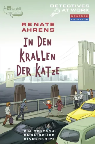 In den Krallen der Katze: Ein deutsch-englischer Kinderkrimi (Detectives at Work)