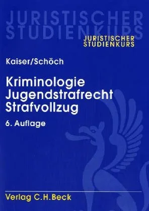 Kriminologie Jugendstrafrecht Strafvollzug