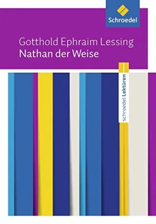 Schroedel Lektüren: Gotthold Ephraim Lessing: Nathan der Weise: Textausgabe
