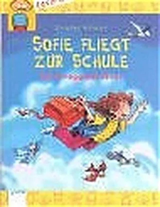 Sofie fliegt zur Schule