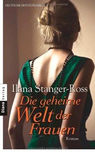 Die geheime Welt der Frauen: Roman