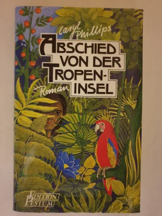 Abschied von der Tropeninsel. Roman