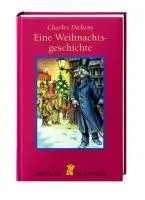 Eine Weihnachtsgeschichte [Gebundene Ausgabe] [2002] Dickens Charles Blaebst Werner Noch Curt