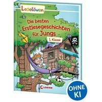 Leselöwen - Die besten Erstlesegeschichten für Jungs 1. Klasse / diverse, Sammelband zum ersten Selberlesen für Kinder ab 6 Jahre