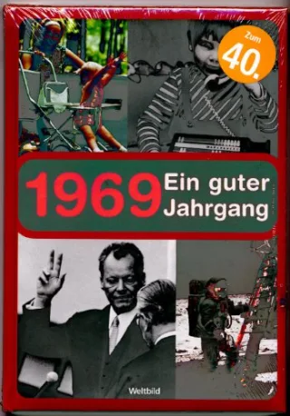 1969 Ein guter Jahrgang