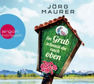 Im Grab schaust du nach oben: Alpen-Krimi