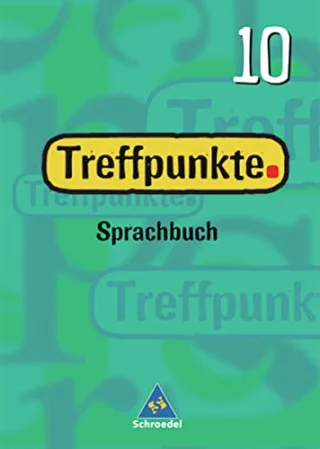 Treffpunkte Sprachbuch - Allgemeine Ausgabe: Sprachbuch 10