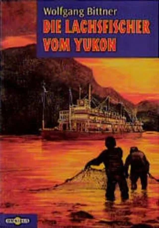 Die Lachsfischer vom Yukon