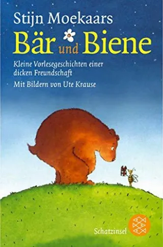 Bär und Biene: Kleine Vorlesegeschichten einer dicken Freundschaft [Broschiert] [2007] Moekaars Stijn Krause Ute Pressler Mirjam