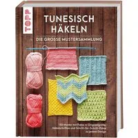 Tunesisch häkeln - Die große Mustersammlung / Anna Nikipirowicz