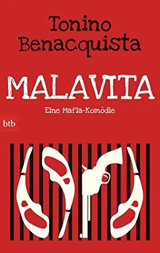 Malavita: Eine Mafia-Komödie [Taschenbuch] [2015] Benacquista Tonino Fell Herbert