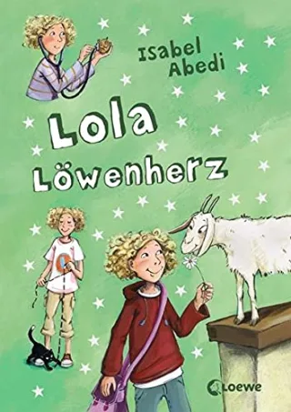Lola Löwenherz [Gebundene Ausgabe] [2007] Abedi Isabel Henze Dagmar
