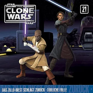 21: Das Zillo-Biest schlägt zurück/ Tödliche Falle [Audio CD] The Clone Wars
