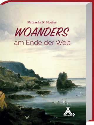 Woanders - am Ende der Welt: Ein Bretagne-Roman