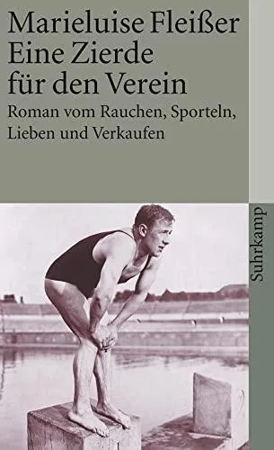 Eine Zierde für den Verein: Roman vom Rauchen Sporteln Lieben und Verkaufen (suhrkamp taschenbuch)