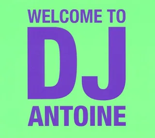 Welcome To DJ Antoine (Limited 3CD-Edition)