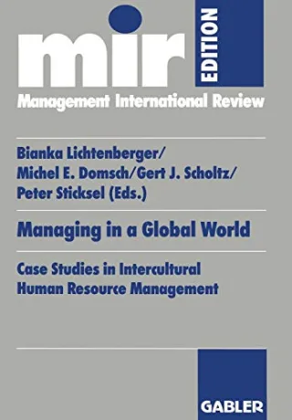 Managing in a Global World: Case Studies In Intercultural Human Resource Management (In Englisher Sprache) (Journal Of International Business) (mir-Edition)