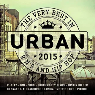 Urban 2015 - The Very Best in R'n'b and Hip Hop [Audio CD] Various