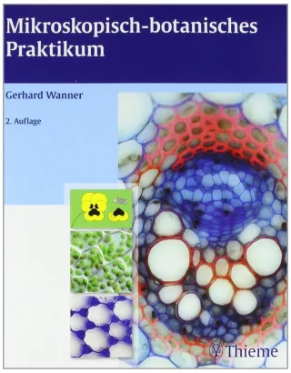Mikroskopisch-botanisches Praktikum [Broschiert] [2010] Wanner Gerhard