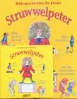 Struwwelpeter: Bildergeschichten für Kinder