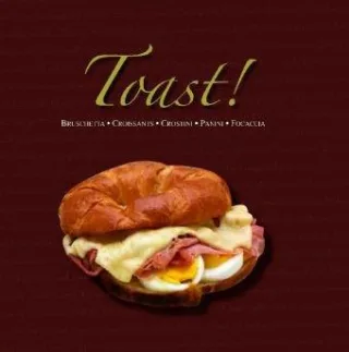 Toast: Bruschetta Croissants Crostini Panini Focaccia [Gebundene Ausgabe] [2007]