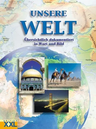 Unsere Welt: Staaten und Kontinente in Wort und Bild [Pappbilderbuch]