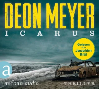 Icarus: Thriller. Gelesen von Joachim Król (Benny Griessel Romane Band 5)