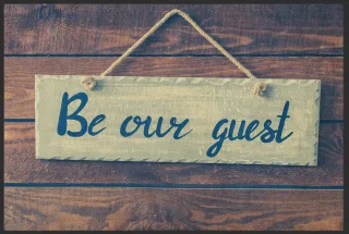 Fussmatte Be Our Guest 10149 | Größe: 60 cm x 45 cm