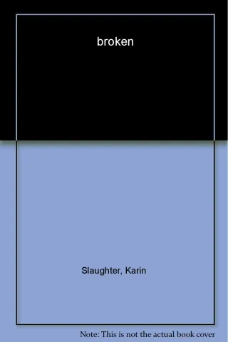[Broken: A Novel of Suspense] [by: Karin Slaughter]