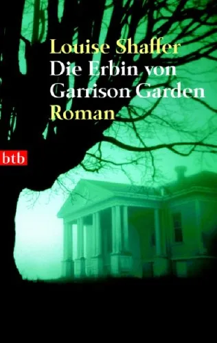 Die Erbin von Garrison Garden: Roman