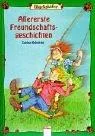 Allererste Freundschaftsgeschichten