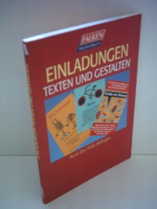 Einladungen texten und gestalten [Taschenbuch] [1996] Zey Rene Bellingen Antje