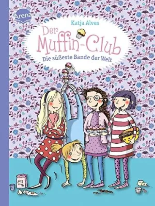 Die süßeste Bande der Welt: Der Muffin-Club (Band 1)