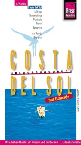 Costa del Sol Urlaubshandbuch. Mit Granada