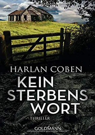 Kein Sterbenswort: Thriller [Taschenbuch] [2015] Coben Harlan Kwisinski Gunnar