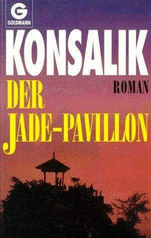 Der Jade-Pavillon: Roman