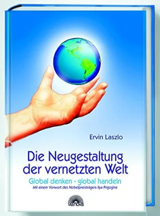 Die Neugestaltung der vernetzten Welt. Global denken - global handeln