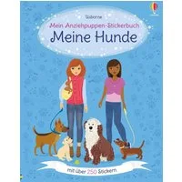 Mein Anziehpuppen-Stickerbuch: Meine Hunde / Fiona Watt