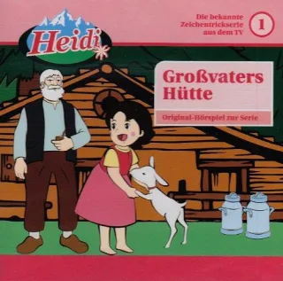 HeidiFolge 1 Großvaters Hütte