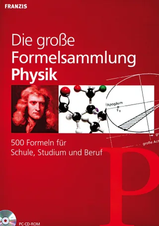 Die große Formelsammlung Physik