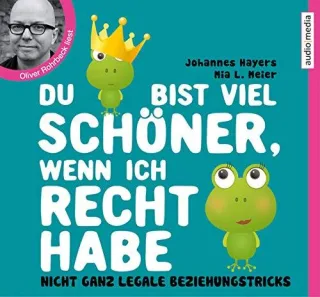 Du bist viel schöner wenn ich Recht habe