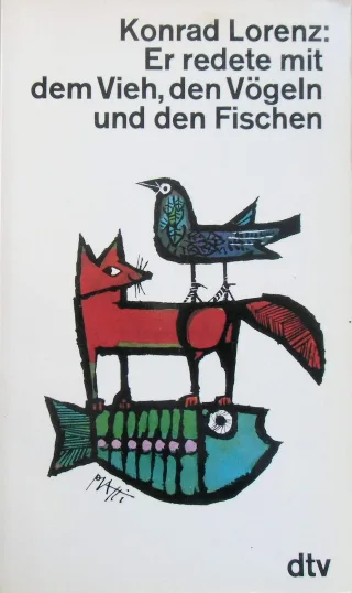 Er redete mit dem Vieh den Vögeln und den Fischen