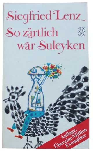 So zärtlich war Suleyken : masurische Geschichten. Fischer 312  3596203120