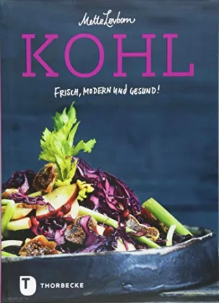 Kohl: Frisch modern und gesund!