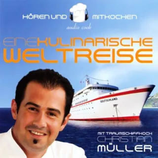 audio cook - Christian Müller - Eine kulinarische Weltreise 2 Audio-CDs