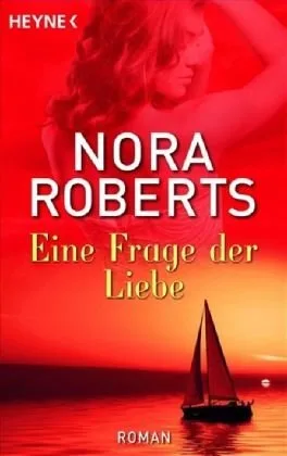 Eine Frage der Liebe: Roman